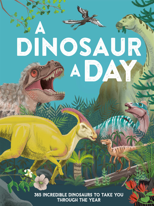 Title details for A Dinosaur a Day by Miranda Smith - Available